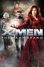 Nonton X-Men: The Last Stand (2006) Sub Indo