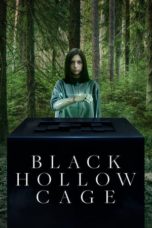 Nonton Black Hollow Cage (2017) Sub Indo