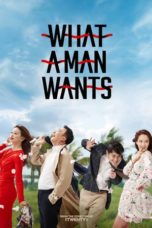 Nonton What a Man Wants (2018) Sub Indo