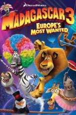 Nonton Madagascar 3: Europe’s Most Wanted (2012) Sub Indo