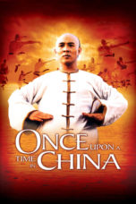 Nonton Once Upon a Time in China (1991) Sub Indo