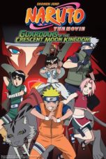 Nonton Naruto the Movie: Guardians of the Crescent Moon Kingdom (2006) Sub Indo