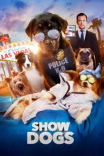 Nonton Show Dogs (2018) Sub Indo