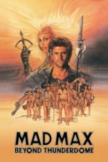 Nonton Mad Max Beyond Thunderdome (1985) Sub Indo
