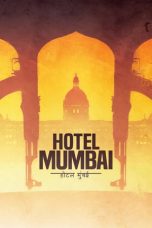 Nonton Hotel Mumbai (2019) Sub Indo