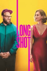 Nonton Long Shot (2019) Sub Indo