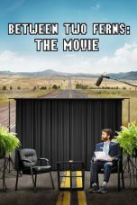Nonton Between Two Ferns: The Movie (2019) Sub Indo