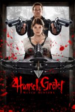 Nonton Hansel & Gretel: Witch Hunters (2013) Sub Indo