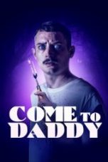 Nonton Come to Daddy (2020) Sub Indo