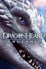 Nonton Dragonheart: Vengeance (2020) Sub Indo