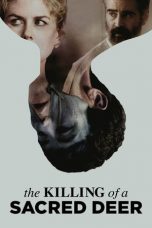 Nonton The Killing of a Sacred Deer (2017) Sub Indo