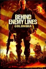 Nonton Behind Enemy Lines III: Colombia (2009) Sub Indo