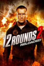 Nonton 12 Rounds 2: Reloaded (2013) Sub Indo