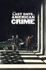 Nonton The Last Days of American Crime (2020) Sub Indo