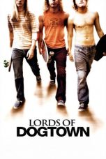 Nonton Lords of Dogtown (2005) Sub Indo