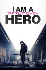 Nonton I Am a Hero (2015) Sub Indo