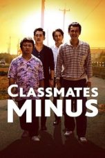 Nonton Classmates Minus (2020) Sub Indo