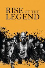 Nonton Rise of the Legend (2014) Sub Indo