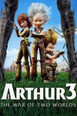 Nonton Arthur 3: The War of the Two Worlds (2010) Sub Indo