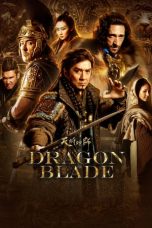 Nonton Dragon Blade (2015) Sub Indo