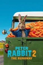 Nonton Peter Rabbit 2: The Runaway (2021) Sub Indo