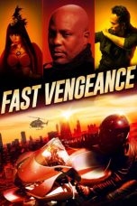 Nonton Fast Vengeance (2021) Sub Indo