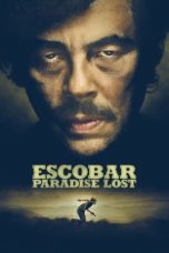 Nonton Escobar: Paradise Lost (2014) Sub Indo