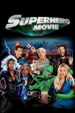 Nonton Superhero Movie (2008) Sub Indo