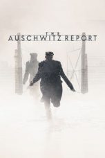 Nonton The Auschwitz Report (2021) Sub Indo