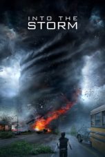 Nonton Into the Storm (2014) Sub Indo