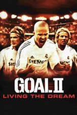 Nonton Goal! II: Living the Dream (2007) Sub Indo