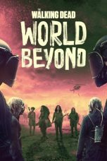 Nonton The Walking Dead: World Beyond Season 2 (2021) Sub Indo