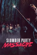 Nonton Slumber Party Massacre (2021) Sub Indo