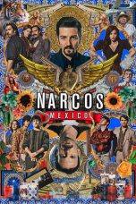 Nonton Narcos: Mexico Season 2 (2020) Sub Indo