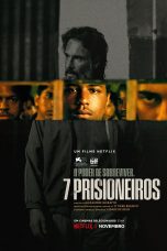 Nonton 7 Prisoners (2021) Sub Indo