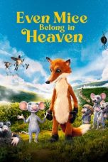 Nonton Even Mice Belong in Heaven (2021) Sub Indo