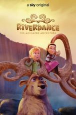 Nonton Riverdance: The Animated Adventure (2021) Sub Indo