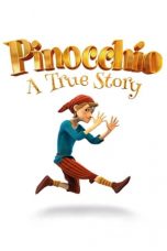 Nonton Pinocchio: A True Story (2021) Sub Indo