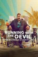 Nonton Running with the Devil: The Wild World of John McAfee (2022) Sub Indo
