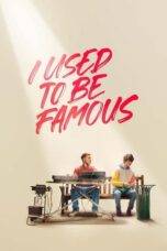 Nonton I Used to Be Famous (2022) Sub Indo