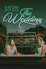 Nonton The Day Before The Wedding (2023) Sub Indo
