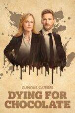 Nonton Curious Caterer: Dying for Chocolate (2023) Sub Indo