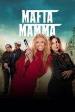 Nonton Mafia Mamma (2023) Sub Indo