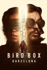 Nonton Bird Box Barcelona (2023) Sub Indo