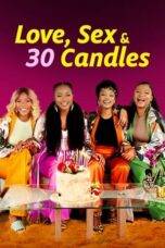 Nonton Love, Sex and 30 Candles (2023) Sub Indo