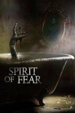Nonton Spirit of Fear (2023) Sub Indo