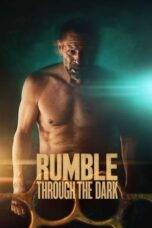 Nonton Rumble Through the Dark (2023) Sub Indo