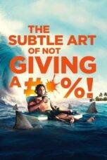 Nonton The Subtle Art of Not Giving a #@%! (2023) Sub Indo