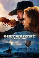 Nonton Birthright: Outlaw (2023) Sub Indo